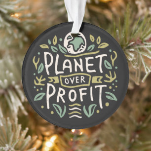 Planet over profit Mother Earth green aesthetic Ornament