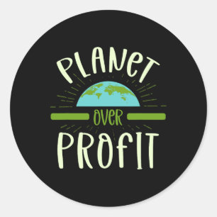 Planet Over Profit Nature Lover Environmentalist E Classic Round Sticker