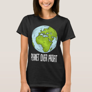 Planet Over Profit Recycle Save The Environment Ea T-Shirt