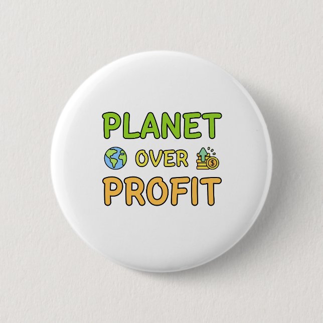 Planet over Profit - Sustainability Button (Front)