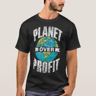 Planet Vor Profit Climate Strike Global Warming T-Shirt