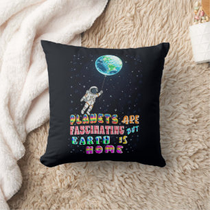 Planets Are Fascinating But Earth Is Home Cushion