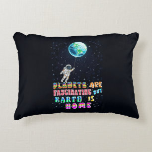 Planets Are Fascinating But Earth Is Home Decorative Cushion
