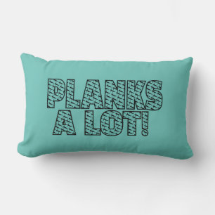 Planks A Lot Core Fitness Workout Quote Lumbar Cushion