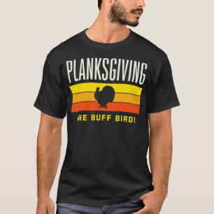Planksgiving Fitness Thanksgiving Plank Challenge T-Shirt