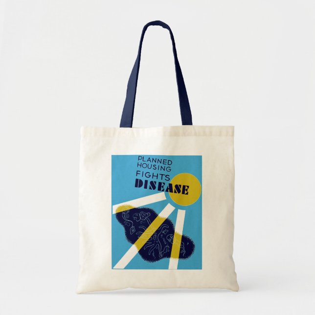 Planned Housing Fights Disease Tote Bag (Front)