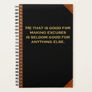 Planner Ben Franklin Quote Making Excuses Vintage