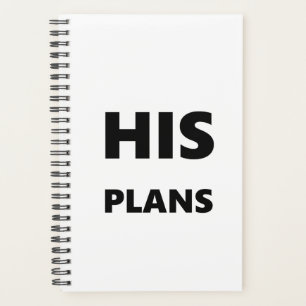 Planner For Men His Plans Black Font White Design