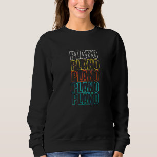 Plano Texas American Tx Usa Resident Hometown Sweatshirt