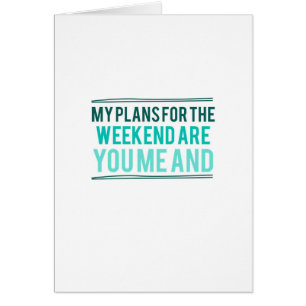 Plans For The Weekend