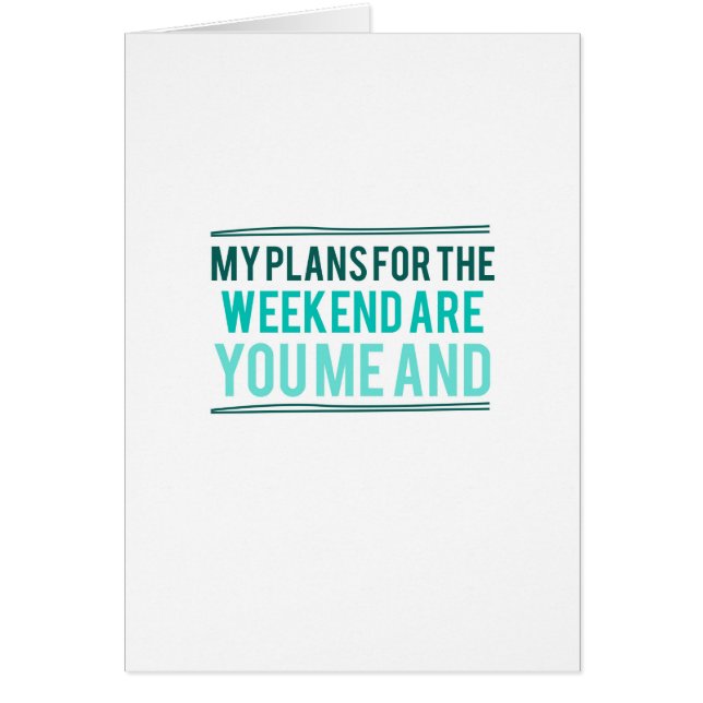 Plans For The Weekend (Front)