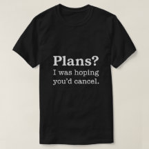 Plans? I Was Hoping You’d Cancel — Dark Version