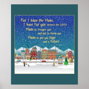 Plans to give you hope and a Future-Jeremiah 29-11 Poster