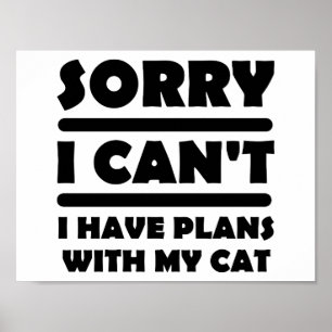 Plans With My Cat Funny Poster
