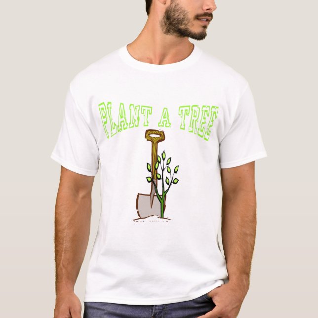 Plant A Tree2 T-Shirt (Front)