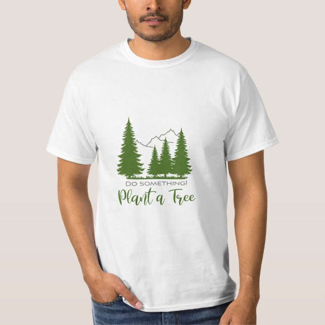 Plant a Tree-Protect Nature- Cool Graphic T-Shirt (Front)