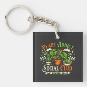 Plant Addict Social Club Just One More Plant Key Ring