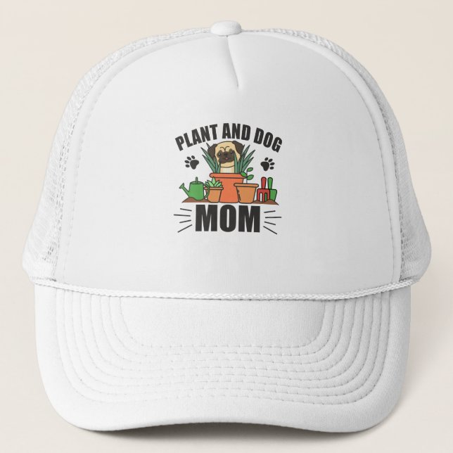 Plant At Dog Mum Plants Pug Garden Trucker Hat (Front)