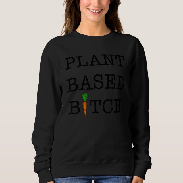 Plant Based B Apparel Sweatshirt (Front)