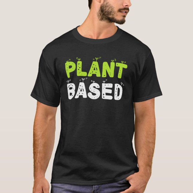Plant Based Eating Fruit Vegetables Vegetarian T-Shirt (Front)