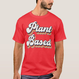 Plant Based Vegan Vegetarian Retro Style T-Shirt