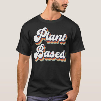Plant Based Vegan Vegetarian Retro Style  T-Shirt