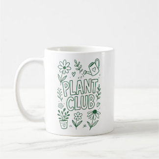 Plant Club Gardening Plant Lover Coffee Mug