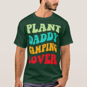 Plant Daddy Camping Lover III T-Shirt