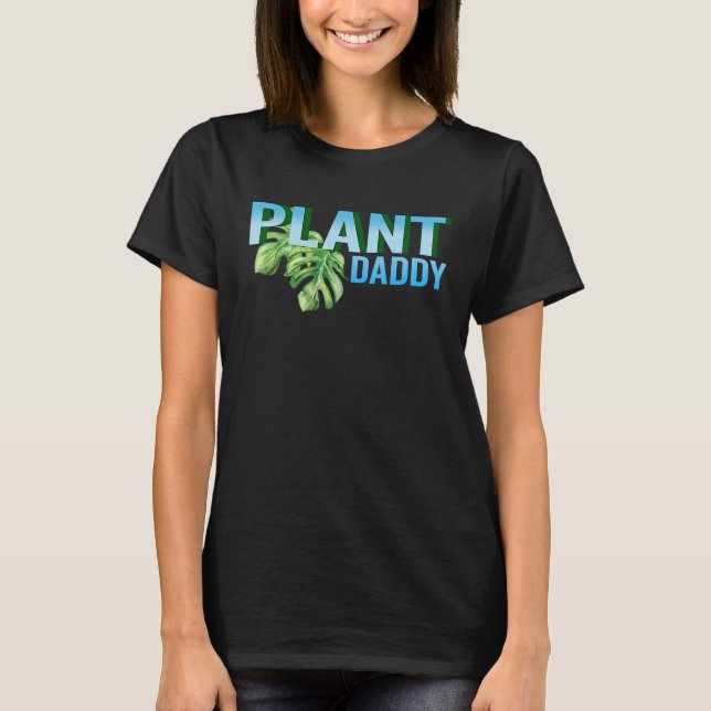 Plant Daddy Gardening  Watering Plants T-Shirt (Front)