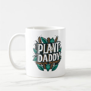 Plant Daddy Houseplants Gardening Landscaping Dads Coffee Mug