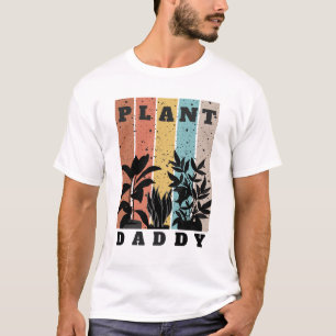 Plant Daddy Shirt