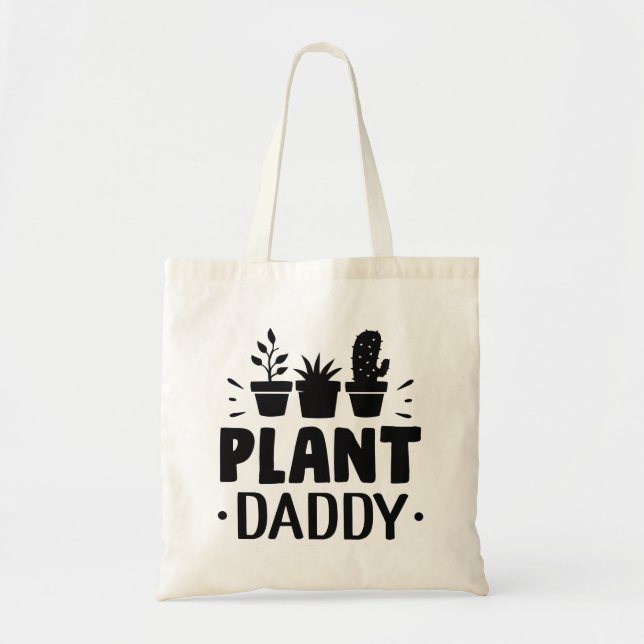 Plant Daddy Tote Bag (Front)