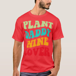 Plant Daddy Wine Lover III T-Shirt