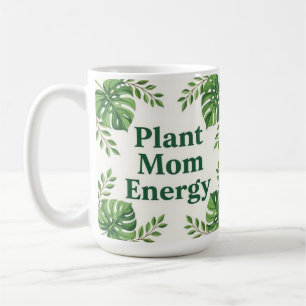 Plant energy mom cute botanical Coffee Mug
