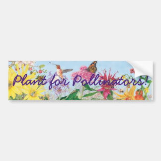 Plant for Pollinators! Bumper Sticker