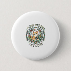 Plant Garden Cat Funny Cat Lover Design - Plant Ga 6 Cm Round Badge