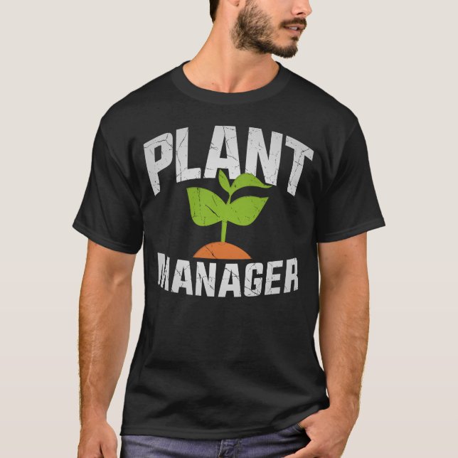 Plant Garden Plant Manager Potted Plant T-Shirt (Front)