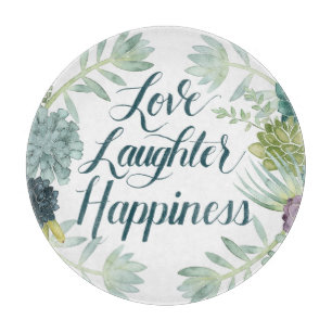 Plant Happiness   Love Laughter Happiness Cutting Board