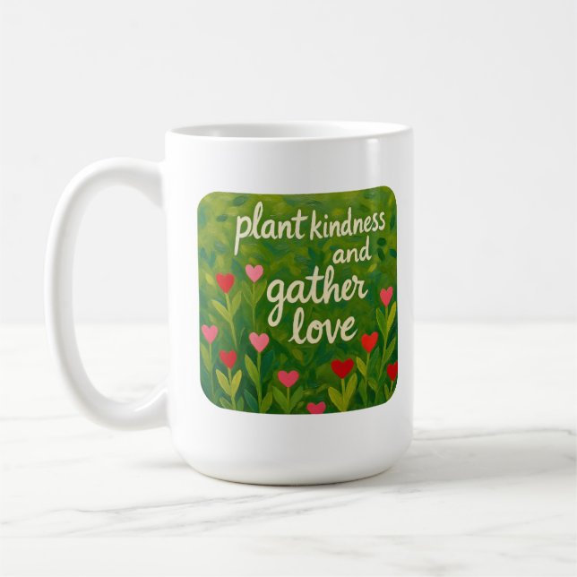 Plant kindness and gather love BE KIND gardening Coffee Mug (Left)