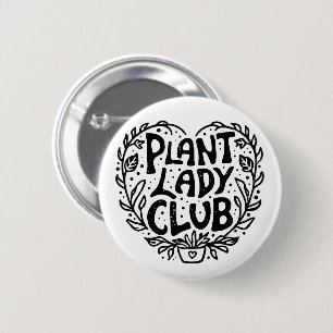 Plant lady club 6 cm round badge