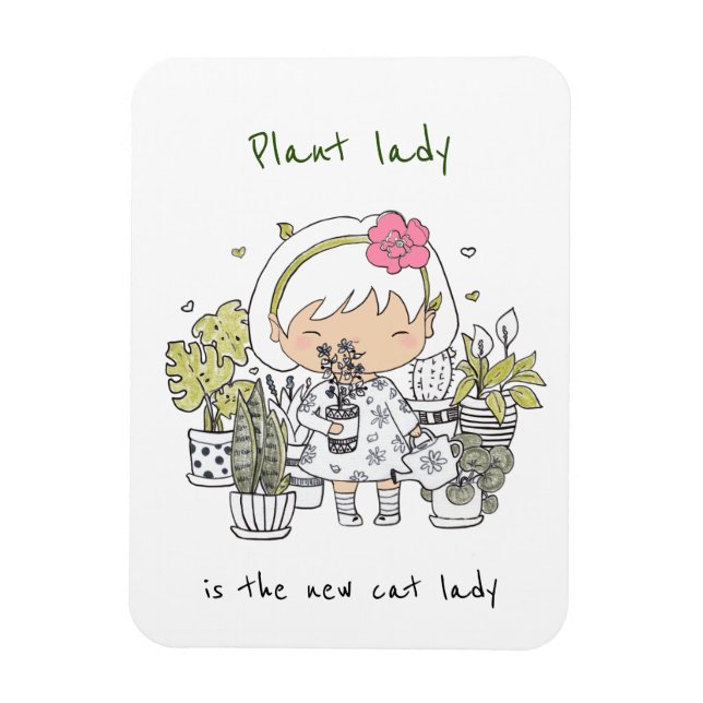 Plant Lady/ Funny Quote Magnet (Vertical)