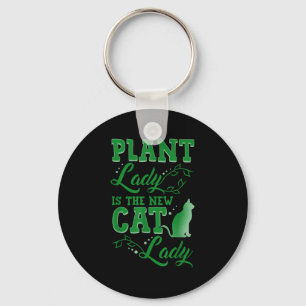 Plant Lady Is The New Cat Lady Funny Gardening Quo Key Ring
