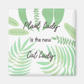 Plant Lady is the New Cat Lady Magnet