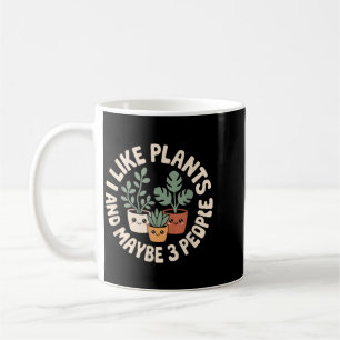 Plant Lady Maybe 3 People Funny Succulent Lover Coffee Mug