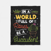 Plant Lover Be A Succulent