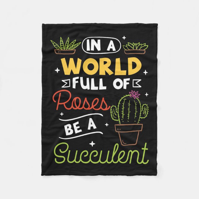 Plant Lover Be A Succulent Fleece Blanket (Front)