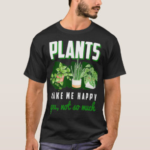 Plant Lover Funny Gardening Garden Plants Gardene T-Shirt