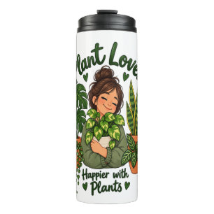 Plant Lover – Happier with Plants Cute Houseplant Thermal Tumbler
