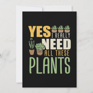 Plant Lover I Really Need All These Plants Thank You Card