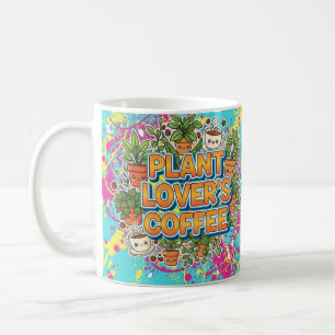 Plant Lover’s Coffee – Cute Coffee Mug for Gardene